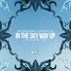 In the Sky Way up (feat. Richie Loop) - Single album lyrics, reviews, download