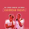 Stream & download Caribbean Dream