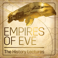 Empires of EVE: The History Lectures podcast