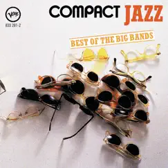 Compact Jazz - Best of the Big Bands by Various Artists album reviews, ratings, credits