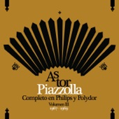 Piazzolla Completo en Philips y Polydor, Vol. III (1967-1969) [Remastered] artwork