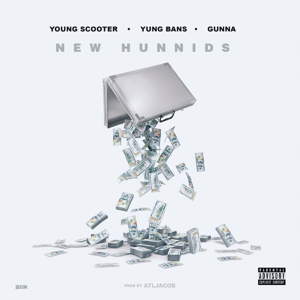 New Hunnids (feat. Yung Bans & Gunna) - Single - Young Scooter