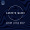 Every Little Step - Garreth Maher lyrics