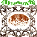 The Breakaways - Women (Make You Feel Alright)