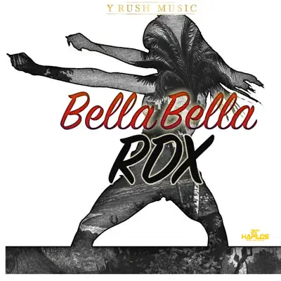 Bella Bella - Single - RDX
