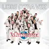 Libre Otra Vez album lyrics, reviews, download