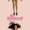 Mr. Roosevelt (Original Motion Picture Soundtrack) artwork