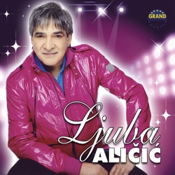 Ljuba Alicic - Samo Ljubav Tako Zna Da Boli