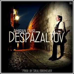 Amiran Dvir - Despazaltov - 排舞 音乐