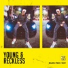 Young & Reckless (feat. Way)