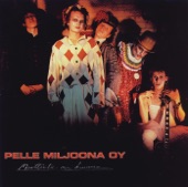Pelle Miljoona Oy - Moottoritie on kuuma