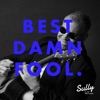 Best Damn Fool - Single, 2018