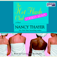 Nancy Thayer - The Hot Flash Club Strikes Again: A Novel (Unabridged) artwork