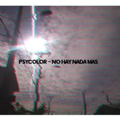 No Hay Nada Más - Single - Psycolor