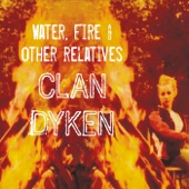 Clan Dyken - These Days Come and Go