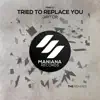 Stream & download Tried to Replace You (Moe Turk & Alex Deeper Remix)