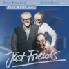 Just Friends (feat. Ack van Rooyen, Jean Warland & Bruno Castelucci) album lyrics, reviews, download