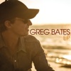 Greg Bates - Did It for the Girl