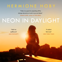 Hermione Hoby - Neon in Daylight (Unabridged) artwork