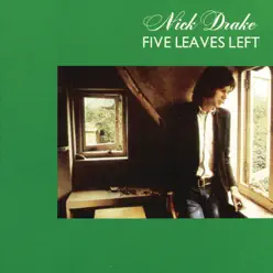 Five Leaves Left ((Remastered)) - Nick Drake