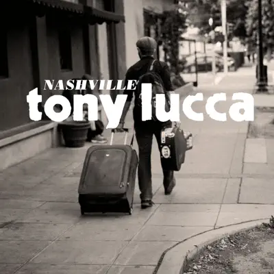 Nashville - Single - Tony Lucca