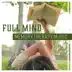 Full Mind – Memory Therapy Music: Mnemonic Training, Reading & Learning, Improve Study Skills, Manage Distractions album cover