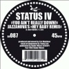 You Ain't Really Down - Single