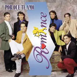 Porque Te Amo - Grupo Romance Porque Te Amo - Grupo Romance