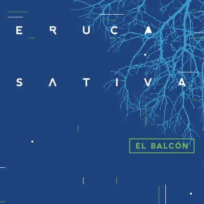 El Balcón (En Vivo) - Single - Eruca Sativa