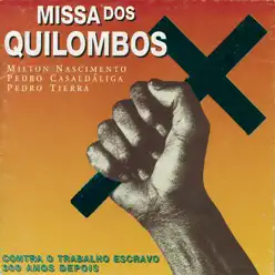 Missa Dos Quilombos - Milton Nascimento