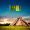 Mayan Music: Best Ancient Sounds for Relaxation, Meditation & Sleep album lyrics, reviews, download