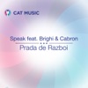 Prada De Razboi (feat. Brighi & Cabron) - Single