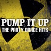 Pump It Up: The Party Dance Hits