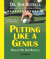 Bob Rotella - Putting Like a Genius (Abridged) artwork