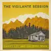 The Vigilante Session album lyrics, reviews, download