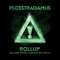 Roll Up - Flosstradamus lyrics