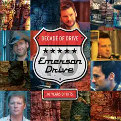 Decade of Drive: 10 Years of Hits - Emerson Drive