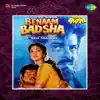 Benaam Badsha (Original Motion Picture Soundtrack) album lyrics, reviews, download