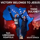 Victory Belongs to Jesus (Live in South Africa) [feat. Lebohang Kgapola] artwork