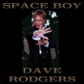 Dave Rodgers - SPACE BOY