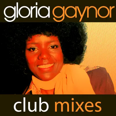 I Will Survive (Rerecorded Club Mixes) - Single - Gloria Gaynor
