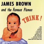 James Brown & The Famous Flames - Think ('60)