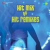 Hit Mix of Hit Remixes