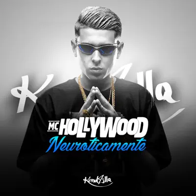 Neuroticamente - Single - MC Hollywood