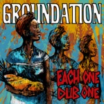 Groundation - Wanna Dub