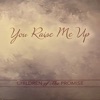 You Raise Me Up