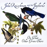John Reischman & The Jaybirds - Two of Us