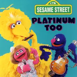 Platinum Too, Vol. 1 - Sesame Street