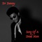 Song of a Dead Man - Dr Danny lyrics