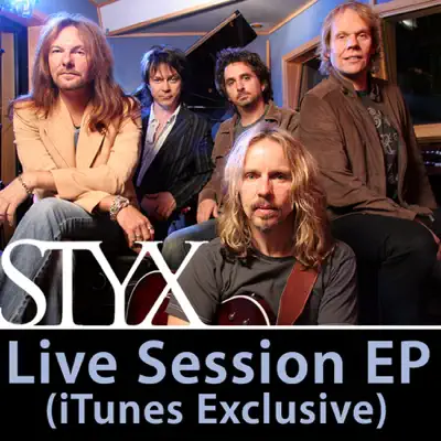 Live Session (iTunes Exclusive) - EP - Styx